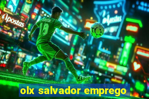 olx salvador emprego